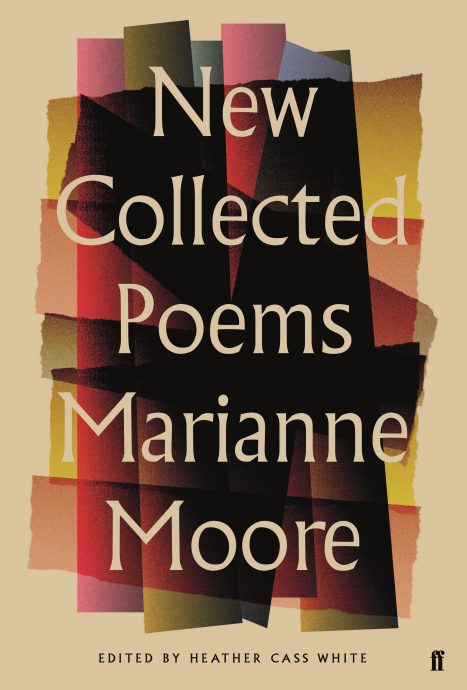 New Selected Poems of Marianne Moore